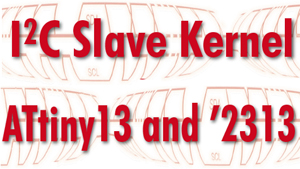 I2C-Slave-Kernel für ATtiny13 & -2313